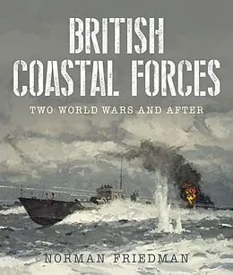 E-Book (pdf) British Coastal Forces von Friedman Norman Friedman