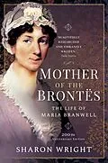 E-Book (epub) Mother of the Brontës von Sharon Wright