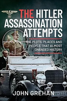 E-Book (epub) The Hitler Assassination Attempts von John Grehan