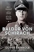 E-Book (epub) Baldur von Schirach von Oliver Rathkolb