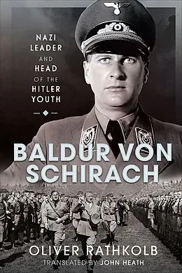 E-Book (epub) Baldur von Schirach von Oliver Rathkolb