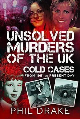 E-Book (pdf) Unsolved Murders of the UK von Drake Phil Drake