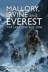 PDF Mallory, Irvine and Everest von H Edwards Robert H Edwards