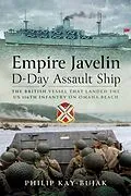 E-Book (epub) Empire Javelin, D-Day Assault Ship von Kay-Bujak Philip Kay-Bujak