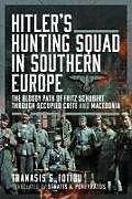 Livre Relié Hitler's Hunting Squad in Southern Europe de Stratis A Porfyratos