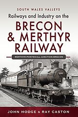 eBook (pdf) Brecon & Merthyr Railway de Hodge John Hodge, Caston R J Caston