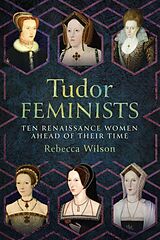 eBook (pdf) Tudor Feminists de Wilson Rebecca Sophia Katherine Wilson