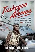 E-Book (pdf) Tuskegee Airmen von de Korte Samuel de Korte