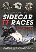 Livre Relié A History of the Sidecar Tt Races, 1923-2023 de Matthew Richardson