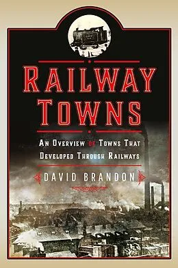 E-Book (epub) Railway Towns von Brandon David Brandon