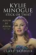 Livre Relié Kylie Minogue: Album by Album de Clary Saddler