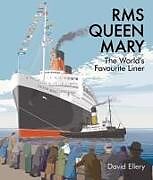 Livre Relié RMS Queen Mary de David Ellery