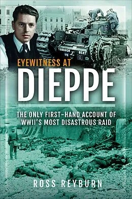 E-Book (epub) Eyewitness at Dieppe von Ross Reyburn