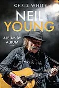 E-Book (pdf) Neil Young von White Chris White