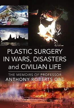 E-Book (pdf) Plastic Surgery in Wars, Disasters and Civilian Life von Roberts Anthony Roberts