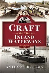 eBook (pdf) Craft of the Inland Waterways de Burton Anthony Burton