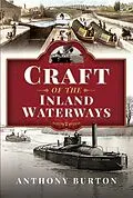 E-Book (pdf) Craft of the Inland Waterways von Burton Anthony Burton
