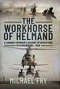 E-Book (epub) The Workhorse of Helmand von Michael Fry