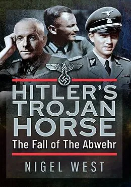 E-Book (epub) Hitler's Trojan Horse von West Nigel West