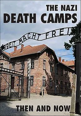 E-Book (epub) The Nazi Death Camps von Winston Ramsey