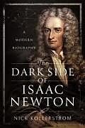 Couverture cartonnée The Dark Side of Isaac Newton de Nick Kollerstrom Kollerstrom