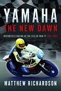 Livre Relié Yamaha: the New Dawn de Matthew Richardson