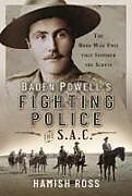 Couverture cartonnée Baden Powells Fighting Police  The SAC de Hamish Ross