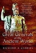 Couverture cartonnée Great Generals of the Ancient World de Richard A Gabriel