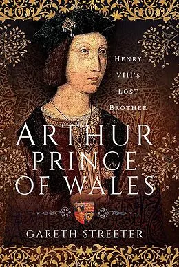 E-Book (epub) Arthur, Prince of Wales von Streeter Gareth Streeter