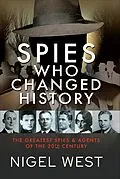 E-Book (epub) Spies Who Changed History von Nigel West