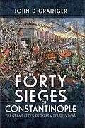 E-Book (epub) The Forty Sieges of Constantinople von John D. Grainger