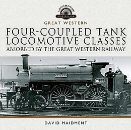 eBook (epub) Four-coupled Tank Locomotive Classes Absorbed by the Great Western Railway de Maidment David Maidment