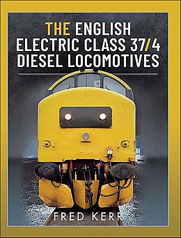 eBook (epub) The English Electric Class 37/4 Diesel Locomotives de Fred Kerr