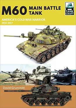 E-Book (epub) M60 Main Battle Tank von David Grummitt