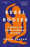 E-Book (epub) Rebel Bodies von Sarah Graham