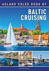 Couverture cartonnée The Adlard Coles Book of Baltic Cruising de 