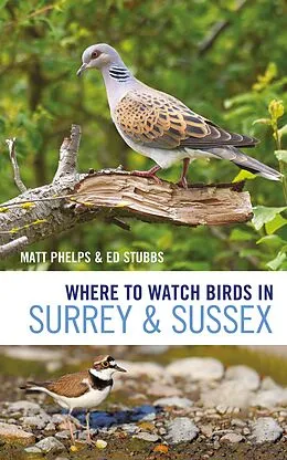 E-Book (epub) Where to Watch Birds in Surrey and Sussex von Matthew Phelps, Ed Stubbs