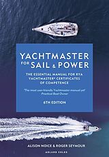 Livre Relié Yachtmaster for Sail and Power 6th edition de Roger Seymour, Noice Alison