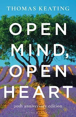E-Book (epub) Open Mind, Open Heart 20th Anniversary Edition von Thomas Keating