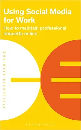 E-Book (pdf) Using Social Media for work von Bloomsbury Publishing Plc