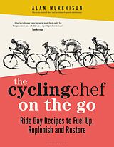 eBook (epub) The Cycling Chef On the Go de Alan Murchison