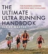 Couverture cartonnée The Ultimate Ultra Running Handbook de Claire Maxted