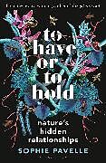 Livre Relié To Have or To Hold de Sophie Pavelle