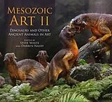 Fester Einband Mesozoic Art II von Steve; Naish, Darren White