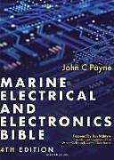Fester Einband Marine Electrical and Electronics Bible 4th edition von John C. Payne