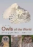 Livre Relié Owls of the World - A Photographic Guide von Heimo Mikkola