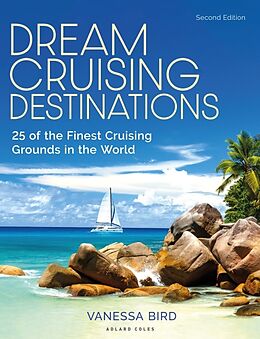 Couverture cartonnée Dream Cruising Destinations 2nd edition de Bird Vanessa