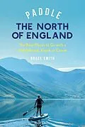 E-Book (pdf) Paddle the North of England von Bruce Smith