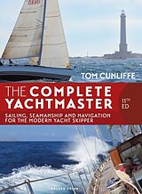 Fester Einband The Complete Yachtmaster 11th edition von Tom Cunliffe