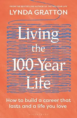E-Book (epub) Living the 100-Year Life von Lynda Gratton